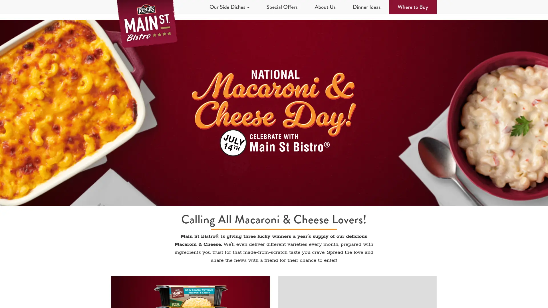 Sweepstake MAIN ST BISTRO® NATIONAL MACARONI & CHEESE DAY SWEEPSTAKES by Reser’s Fine Foods