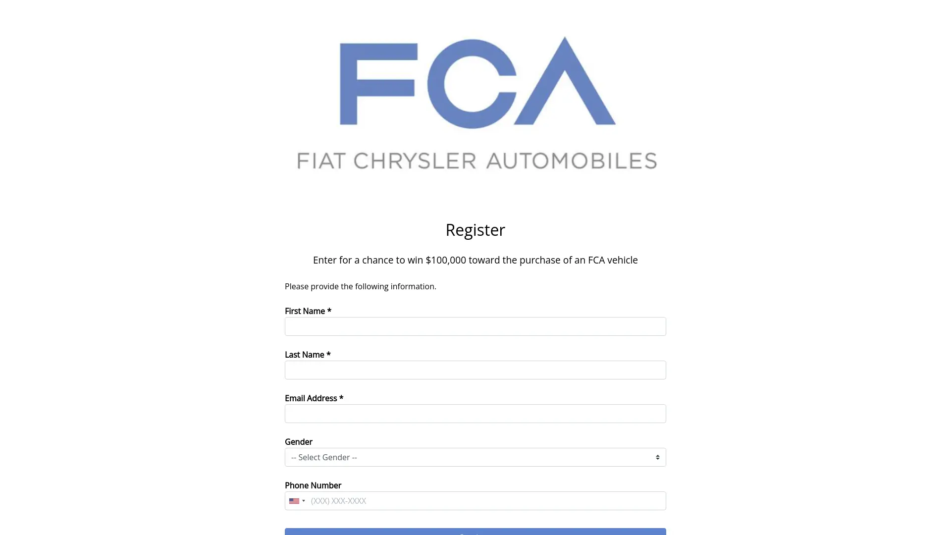 Sweepstake Win: $100,000 toward the purchase of an FCA vehicle by FCA