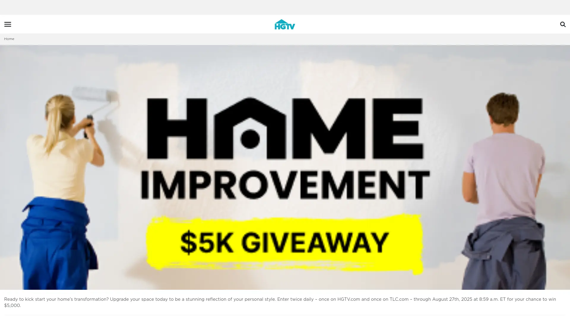 Sweepstake Home Improvement Contest - HGTV & TLC by Discovery Communications