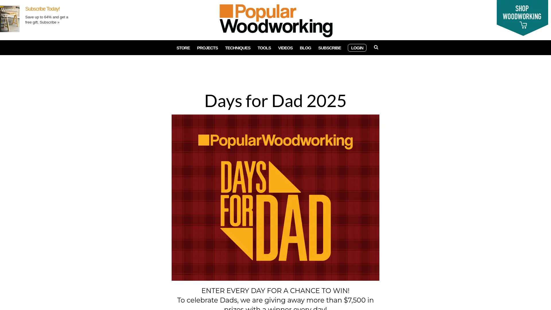 Sweepstake Days for Dad 2025 - Popular Woodworking by Popular Woodworking