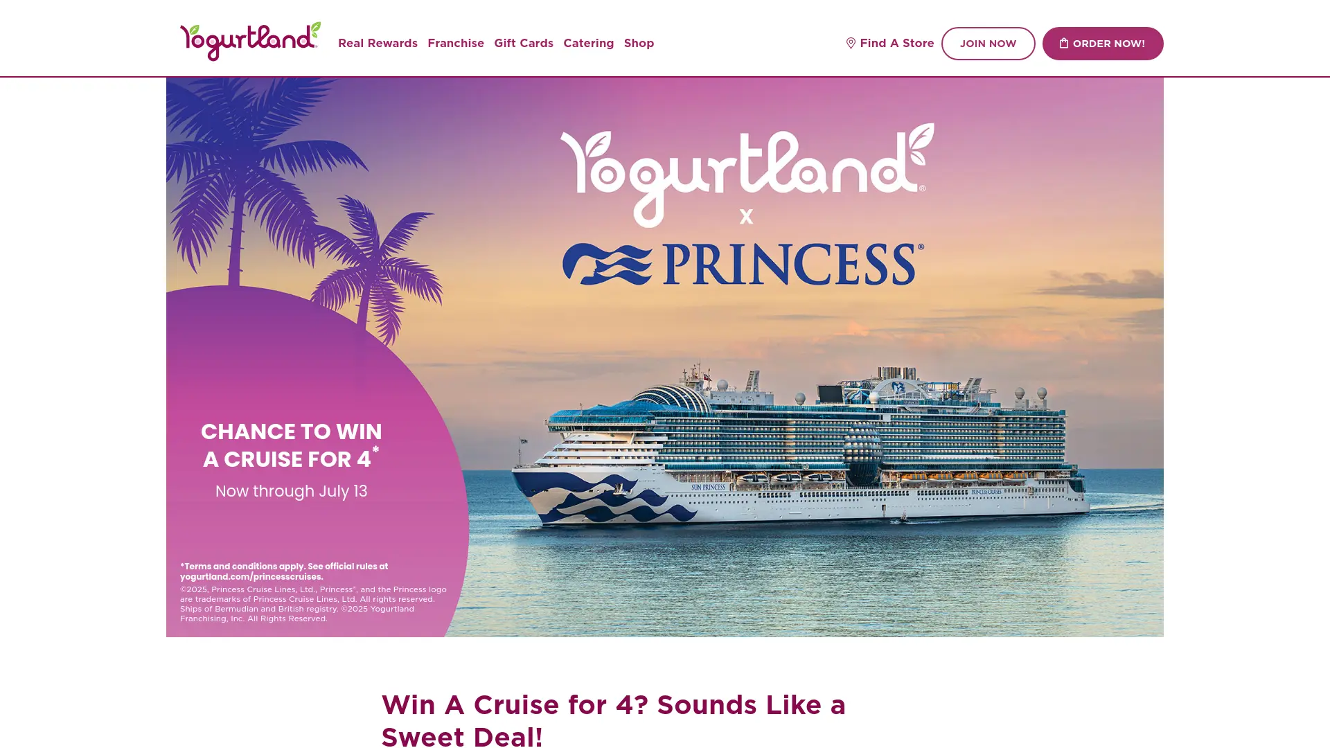 Sweepstake Yogurtland and Princess Cruises Sweet Getaway Giveaway by Yogurtland Franchising, Inc., Princess Cruise Lines, Ltd.