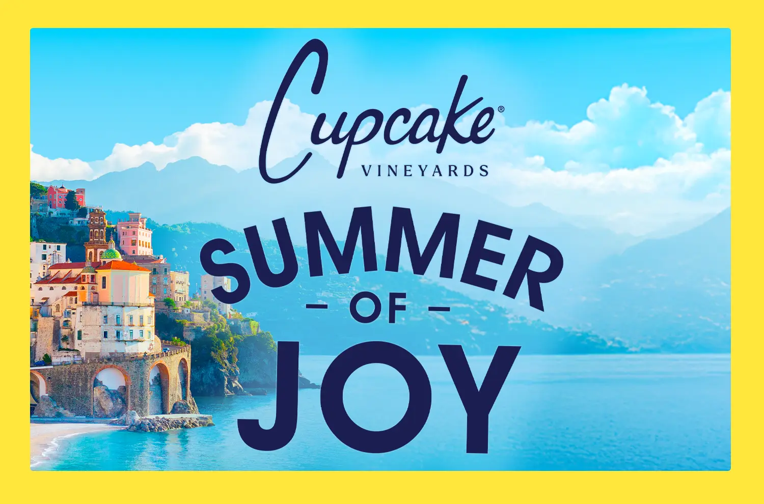 Sweepstake Cupcake Vineyards 2025 Summer of Joy Sweepstakes by Cupcake Vineyards