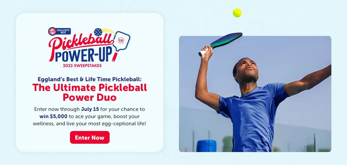 Sweepstake Eggland’s Best “Pickleball Power-Up” Sweepstakes by Eggland’s Best