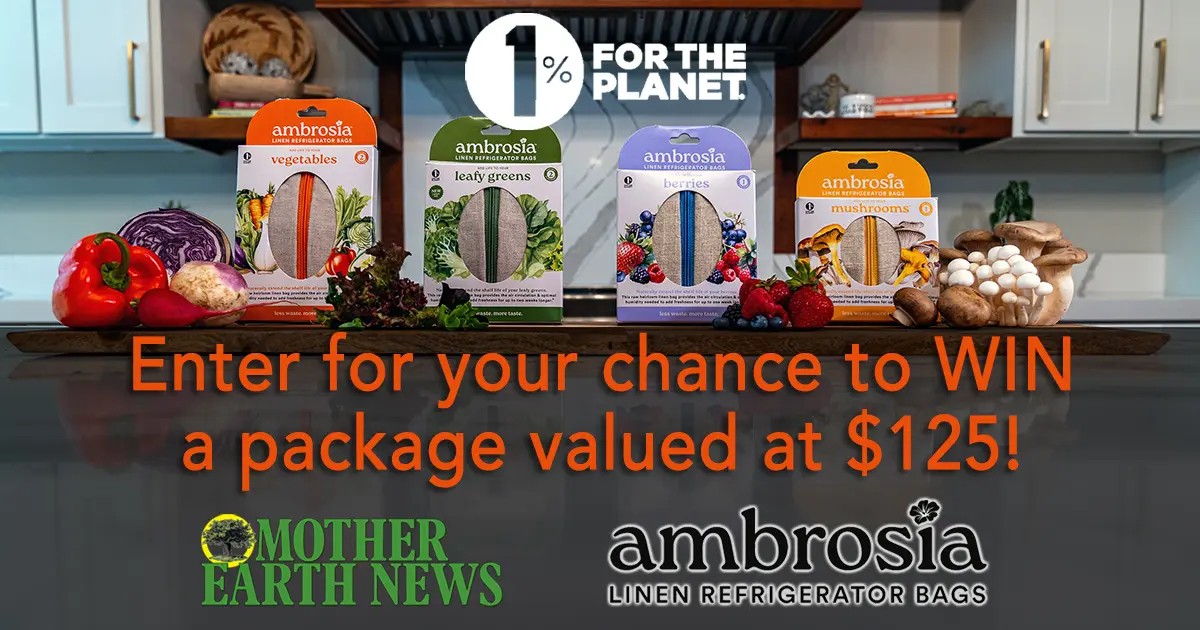 Sweepstake Ambrosia Produce Bags Giveaway by Mother Earth News, Ogden Publications