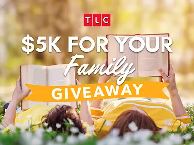 Sweepstake TLC $5K For Your Family Giveaway by Discovery Communications