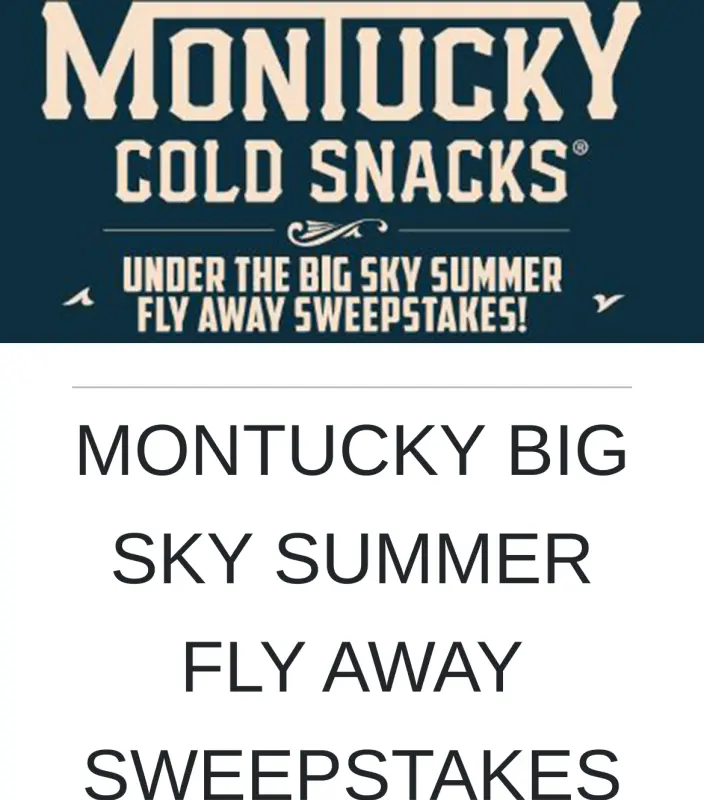 Sweepstake Montucky Big Sky Summer Fly Away Sweepstakes by E. & J. Gallo Winery