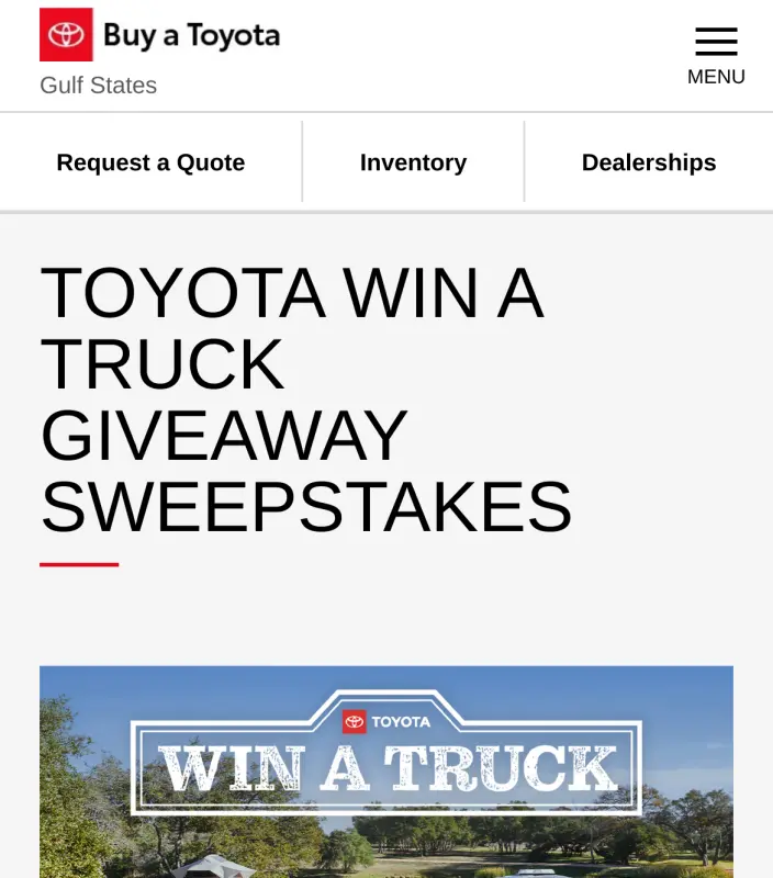Sweepstake TOYOTA WIN A TRUCK GIVEAWAY SWEEPSTAKES by Gulf States Toyota