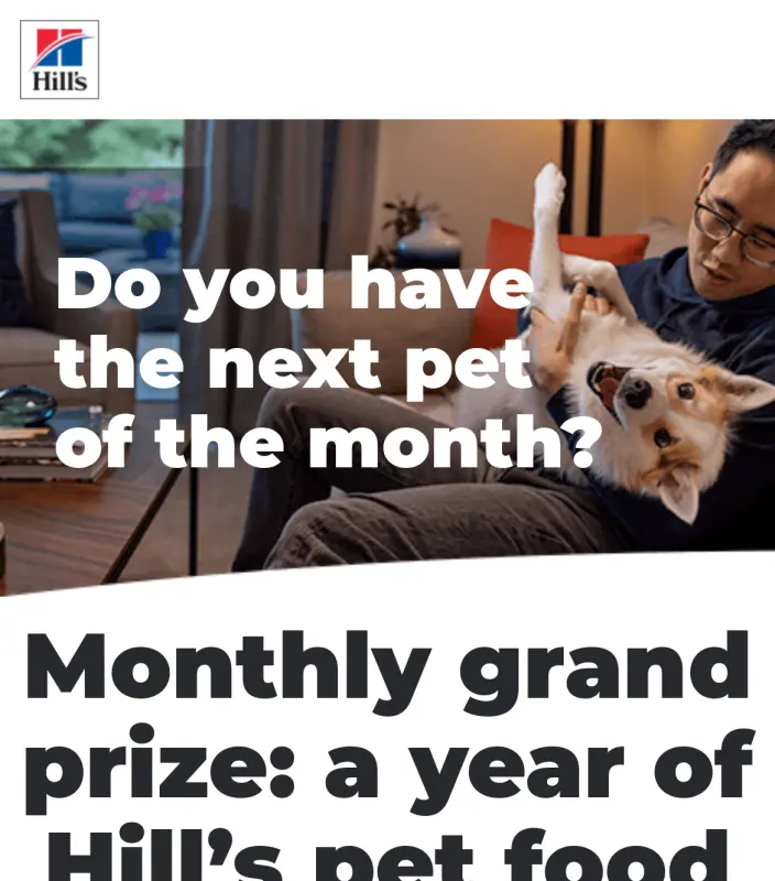 Sweepstake Hill’s Pet of the Month Sweepstakes by Hill’s Pet Nutrition