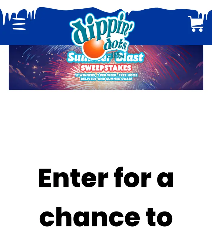 Sweepstake Dippin' Dots Summer Blast Sweepstakes by Dippin’ Dots LLC
