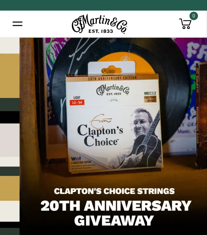 Sweepstake Clapton’s Choice Strings 20th Anniversary Sweepstakes by C.F. Martin & Co., Inc.